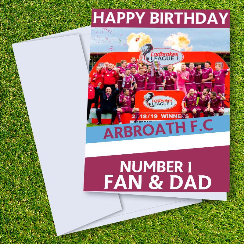 Arbroath FC Happy Birthday Dad Card