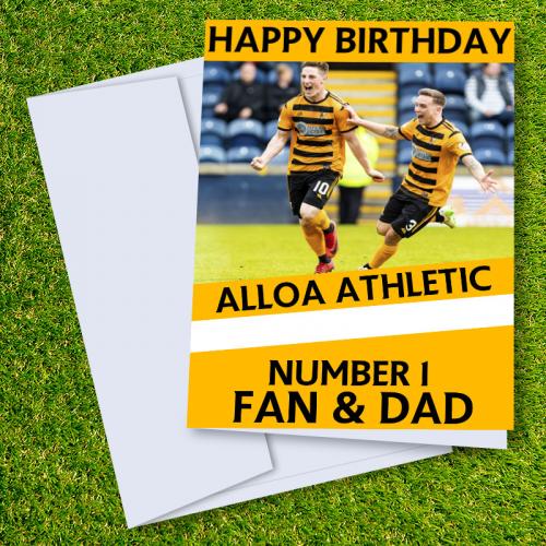 Alloa Athletic FC Happy Birthday Dad Card