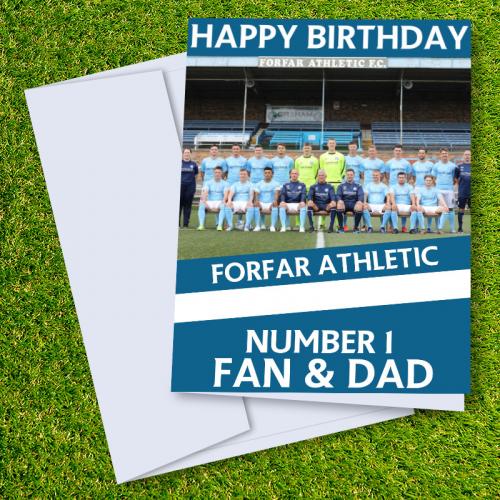 Forfar Athletic FC Happy Birthday Dad Card