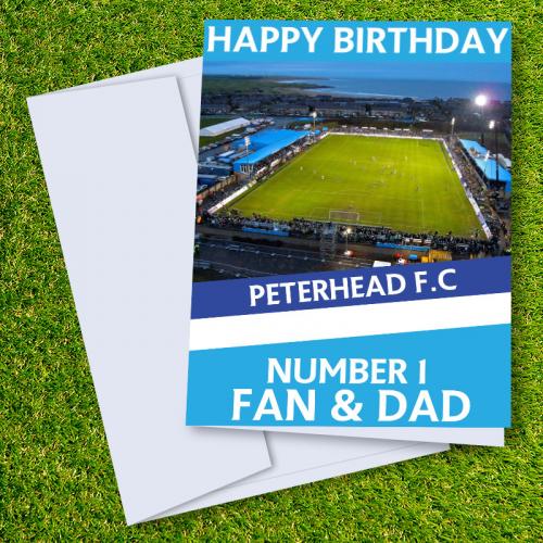 Peterhead FC Happy Birthday Dad Card