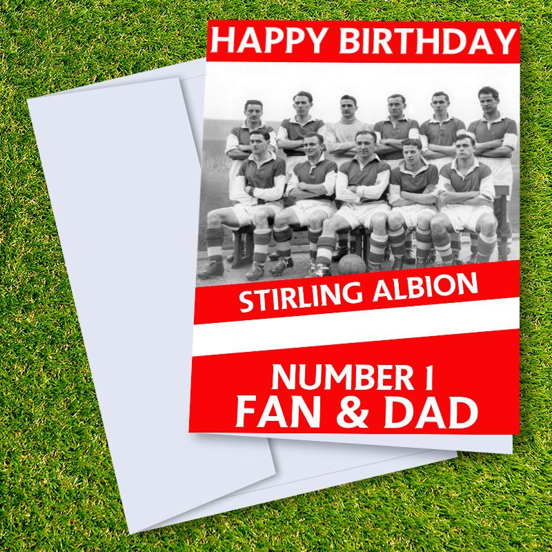 Stirling Albion FC Happy Birthday Dad Card